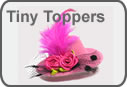 Tiny Toppers